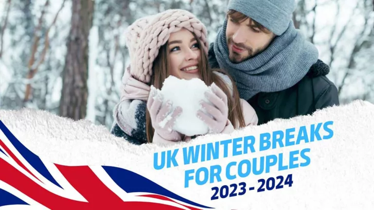 UK Winter Breaks for Couples 2023 and 2024 - Discover Today! 16 UK Winter Breaks for Couples 2023 and 2024