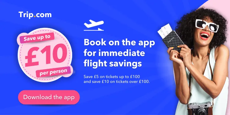 Trip.com Special Saving £10 Off - Click and Get it