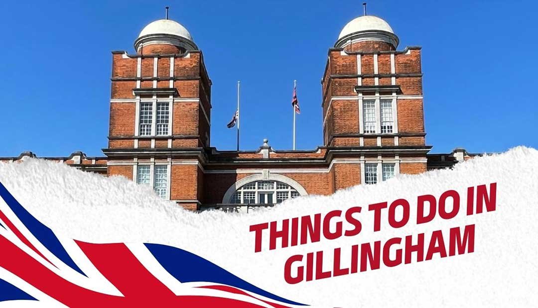 Best Things to Do in Gillingham in 2023, Spectacular Things to Do in Gillingham, Kent